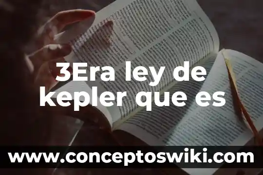 Ley anti gay que es 3 3Era ley de kepler que es
