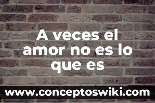 Cual es el animal que es dos veces ani aml 4 A veces el amor no es lo que es