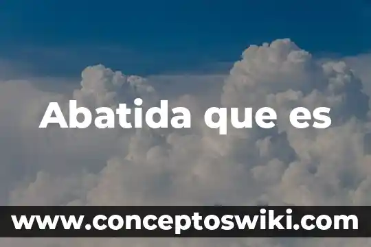 Vestigios de linaje que es 3 Abatida que es