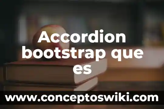 Qué es malla sol 6 Accordion bootstrap que es