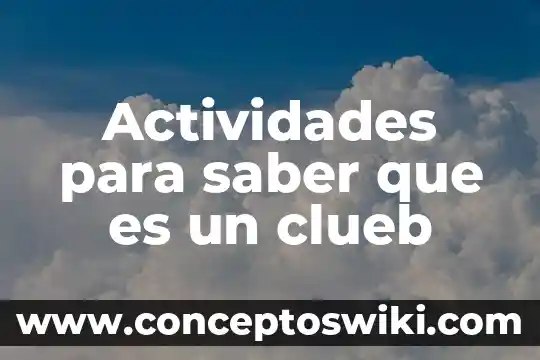Ingresar número de póliza para saber de qué es 8 Actividades para saber que es un clueb
