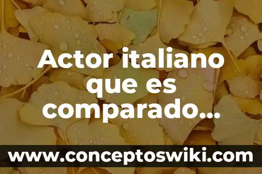 Que es un actor civil 7 Actor italiano que es comparado con terry