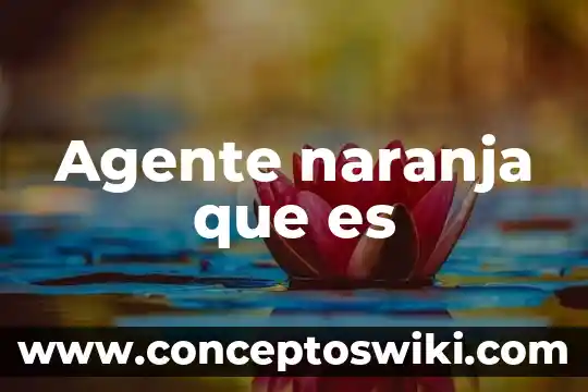 Que es el movimiento naranja parodia 6 Agente naranja que es