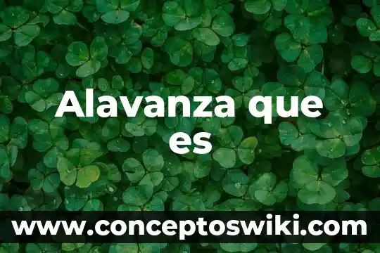 Que es planta vasculares 3 Alavanza que es