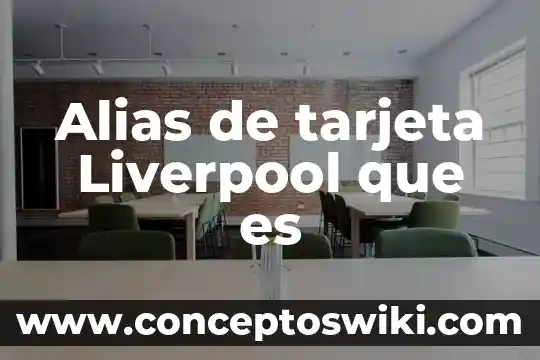 Que es el zip en una tarjeta de debito 6 Alias de tarjeta Liverpool que es