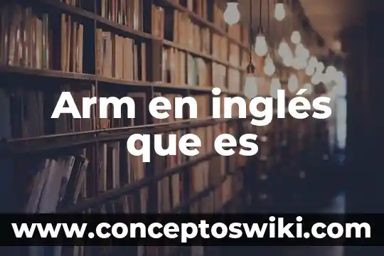 Que es el examen de acreditacion de ingles fes iztacala 8 Arm en inglés que es