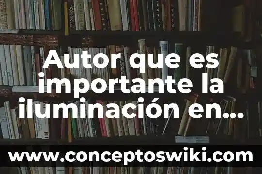 Que es una escuela modelo 4 Autor que es importante la iluminación en la escuela