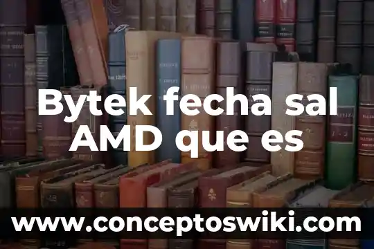 Programa amd software de que es 3 Bytek fecha sal AMD que es