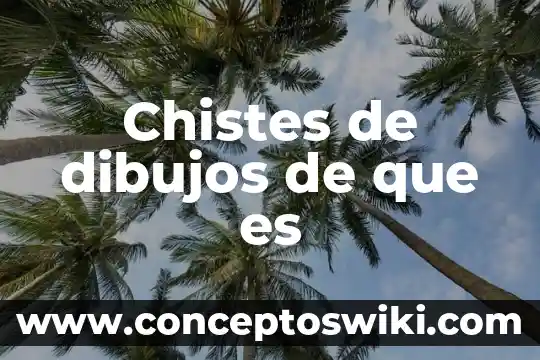 Dibujos de que es un monomio 5 Chistes de dibujos de que es