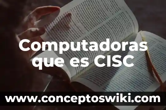 Animes shonen que es 3 Computadoras que es CISC