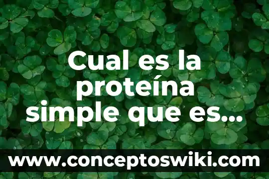 Por que es alarmante la escasez de agua 7 Cual es la proteína simple que es insoluble en agua