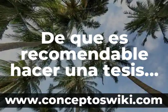 Después de donar sangre que es recomendable comer 4 De que es recomendable hacer una tesis en medicina