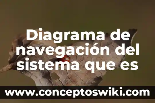 Para que es un diagrama de caso de uso 4 Diagrama de navegación del sistema que es