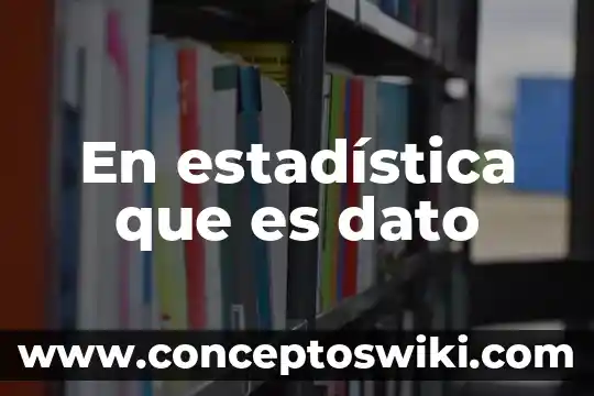 Que es un dato duro en un reportaje 3 En estadística que es dato