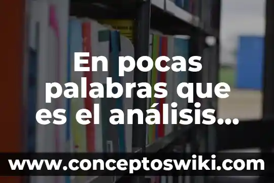 ¿Qué es el bloque capitalismo Estados Unidos? 3 En pocas palabras que es el análisis del capitalismo avanzado
