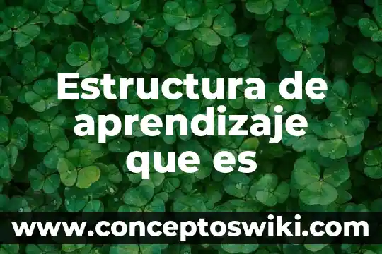 Que es rea resultados esperados de aprendizaje 3 Estructura de aprendizaje que es
