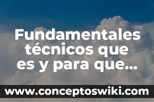 Qué es leer y para qué sirven los libros 5 Fundamentales técnicos que es y para que sirven