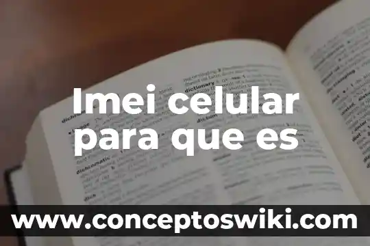 Write imei que es 3 Imei celular para que es