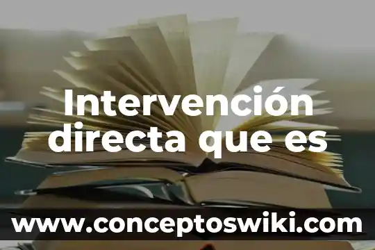 Que es la prima directa 7 Intervención directa que es