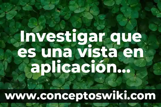 Que es deontología desde el punto de vista filosofía 8 Investigar que es una vista en aplicación android