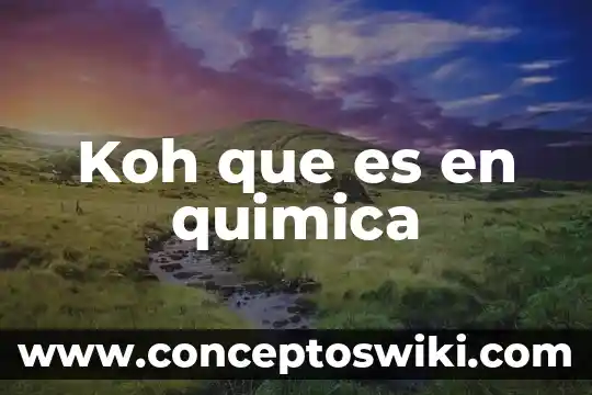 Que es anidro en quimica 3 Koh que es en quimica