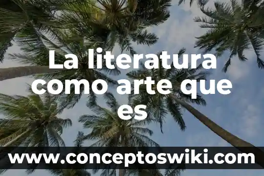 Que es test en literatura 6 La literatura como arte que es