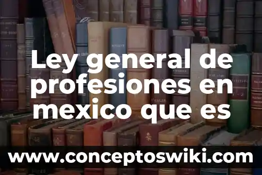 Qué es el número de guía de correos de México 8 Ley general de profesiones en mexico que es
