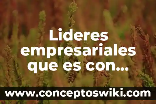 Qué es asertividad con autoridad 5 Lideres empresariales que es con autoridad