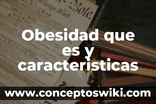 Que es la obesidad infantil en méxico unam 5 Obesidad que es y caracteristicas