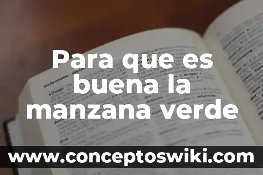 Número de manzana inegi que es 7 Para que es buena la manzana verde