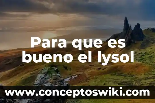 Que es bueno para la tos con flema amarilla 3 Para que es bueno el lysol