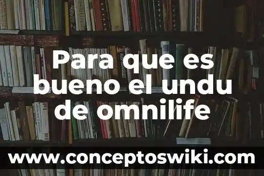 Que es bueno para los colicos de recien nacido 7 Para que es bueno el undu de omnilife