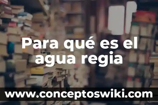 Agua de guayaba para que es 7 Para qué es el agua regia