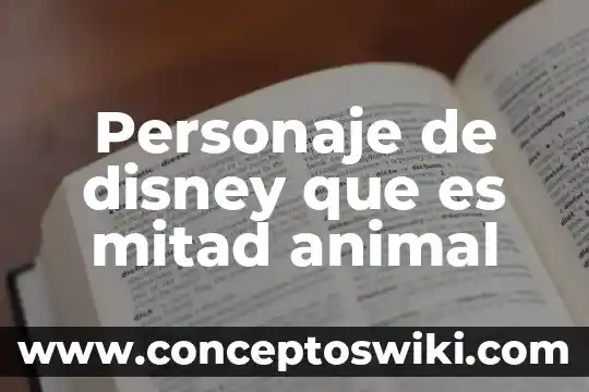 Que es la sabiduria terrenal animal y diabolica 5 Personaje de disney que es mitad animal