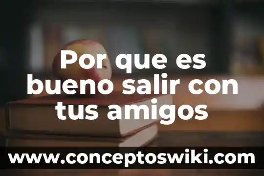 Que es bueno para los colicos de recien nacido 5 Por que es bueno salir con tus amigos
