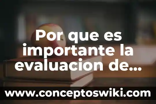 Que es una evaluacion agrologica de un terreno 5 Por que es importante la evaluacion de impacto ambiental