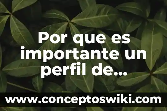 Que es un estudio de perfil epatico biliar 3 Por que es importante un perfil de supervisor