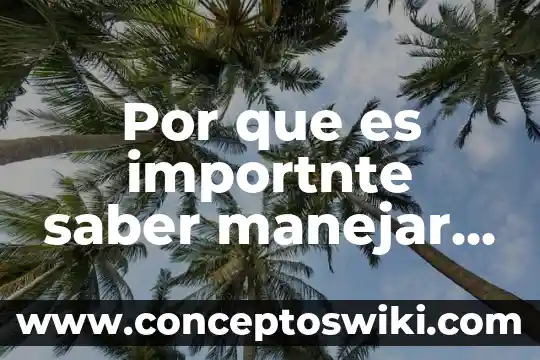 Por que es importar el microscopio 6 Por que es importnte saber manejar el microscopio optico