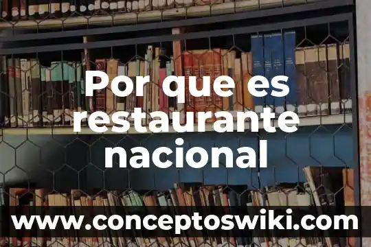 Que es un emblema nacional 7 Por que es restaurante nacional