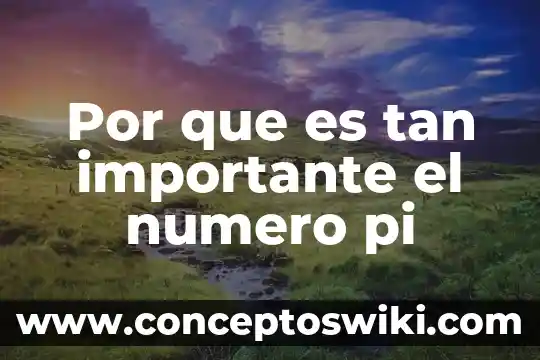 Qué es número de ubicación internacional gln 4 Por que es tan importante el numero pi