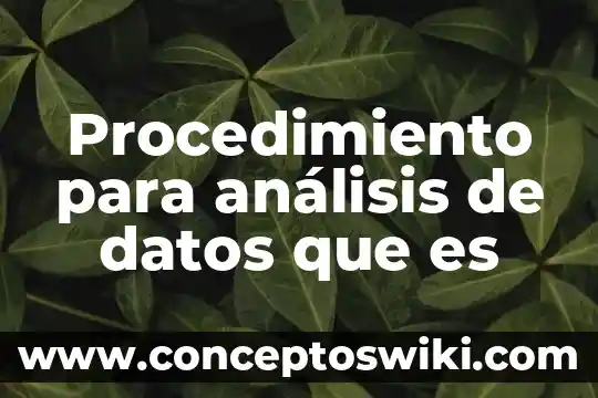Que es un analisis ejemplo tesis 4 Procedimiento para análisis de datos que es