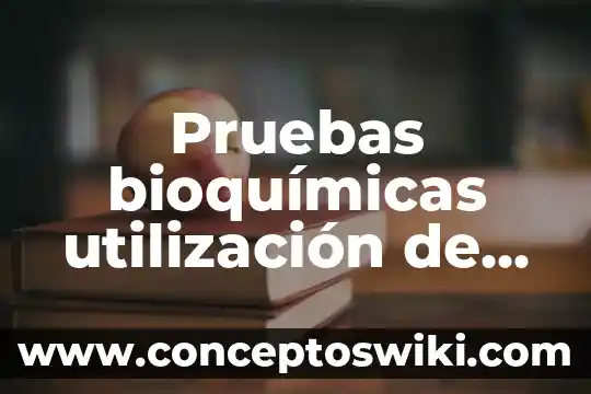 Qué es el factor de utilización eléctrico 4 Pruebas bioquímicas utilización de citrato que es