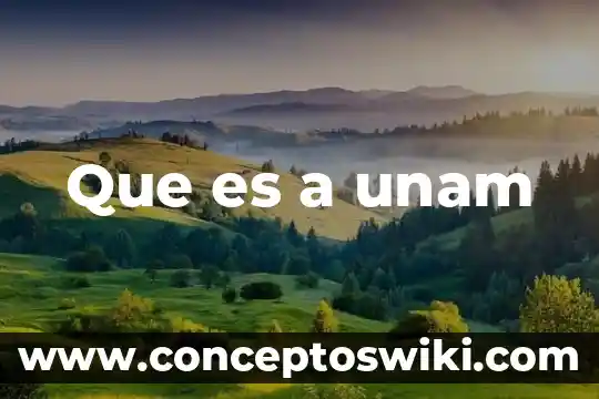 Que es una wiki unam 6 Que es a unam