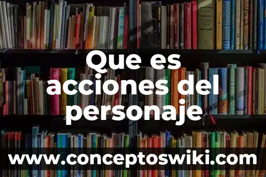 Que es cacique significado diccionario 5 Que es acciones del personaje
