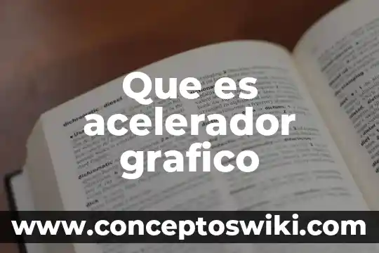 Tipos de ilustración diseño gráfico que es 4 Que es acelerador grafico