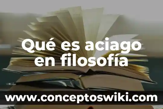 Qué es la muerte para la filosofía 4 Qué es aciago en filosofía