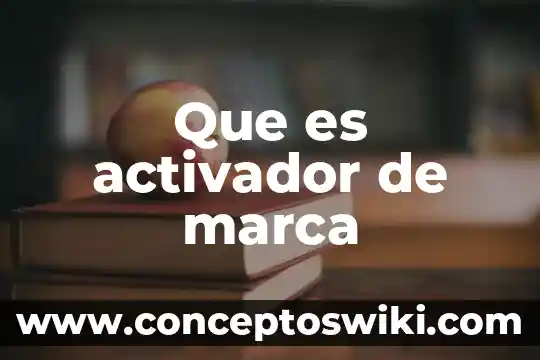 Que es marca conjunta 4 Que es activador de marca