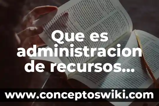 Que es el tuan en terminos economicos 6 Que es administracion de recursos economicos