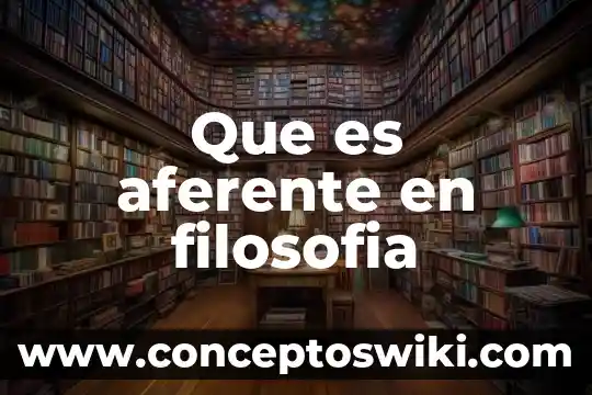 Qué es la muerte para la filosofía 8 Que es aferente en filosofia