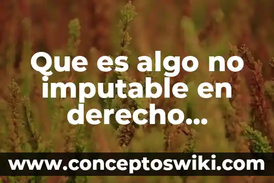Qué es un sindicato en derecho laboral 8 Que es algo no imputable en derecho laboral